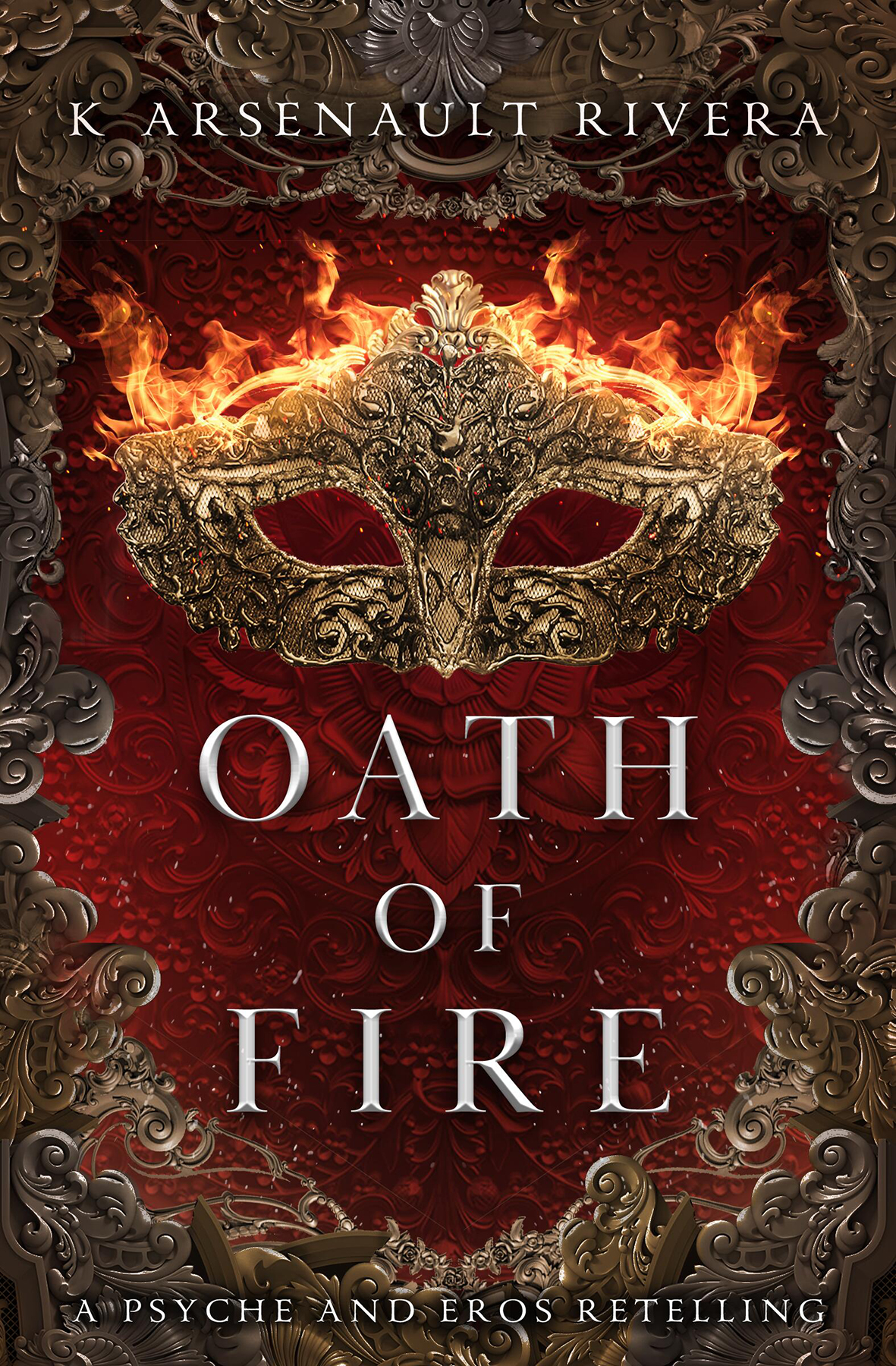 Oath Of Fire 1st Edition K Arsenault Rivera