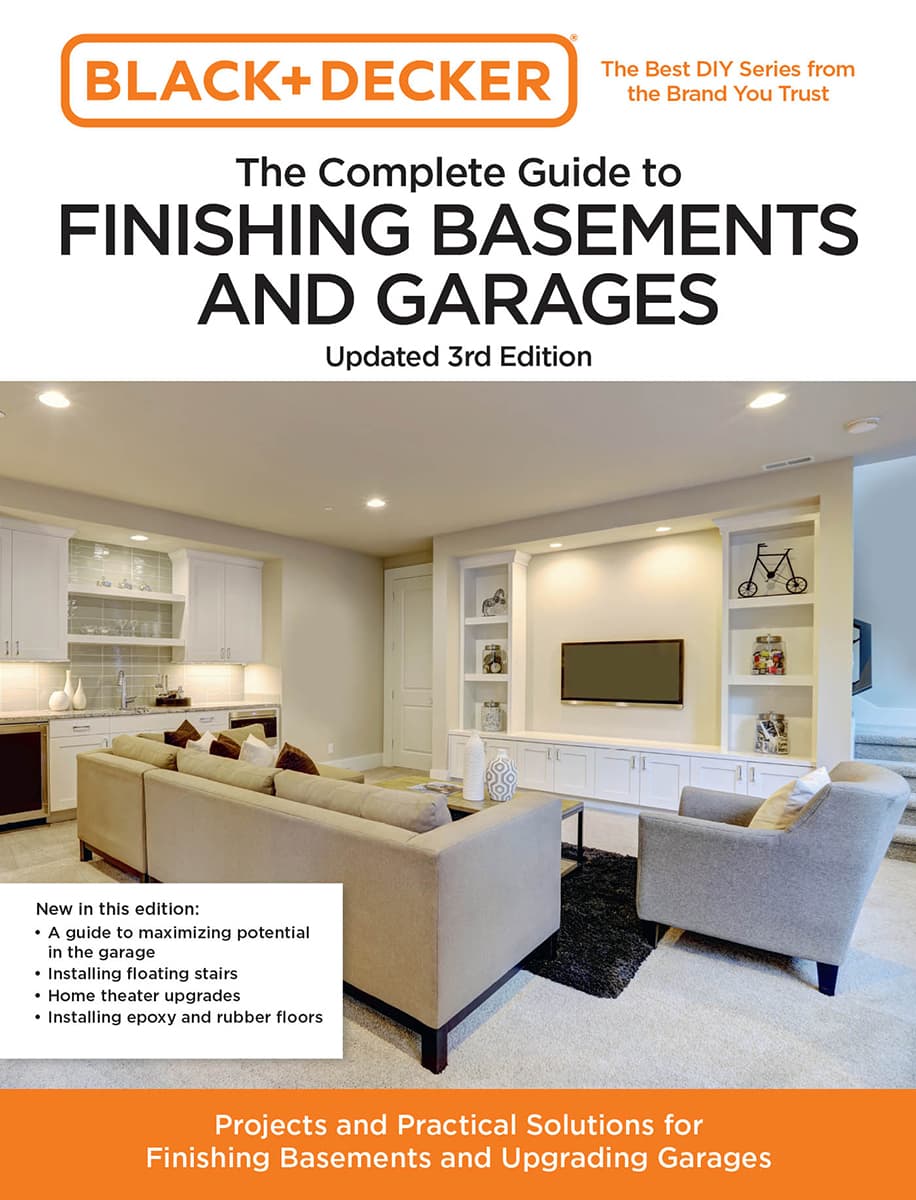 Black And Decker The Complete Guide To Finishing Basements And Garages Updated Editors Of Cool Springs Press