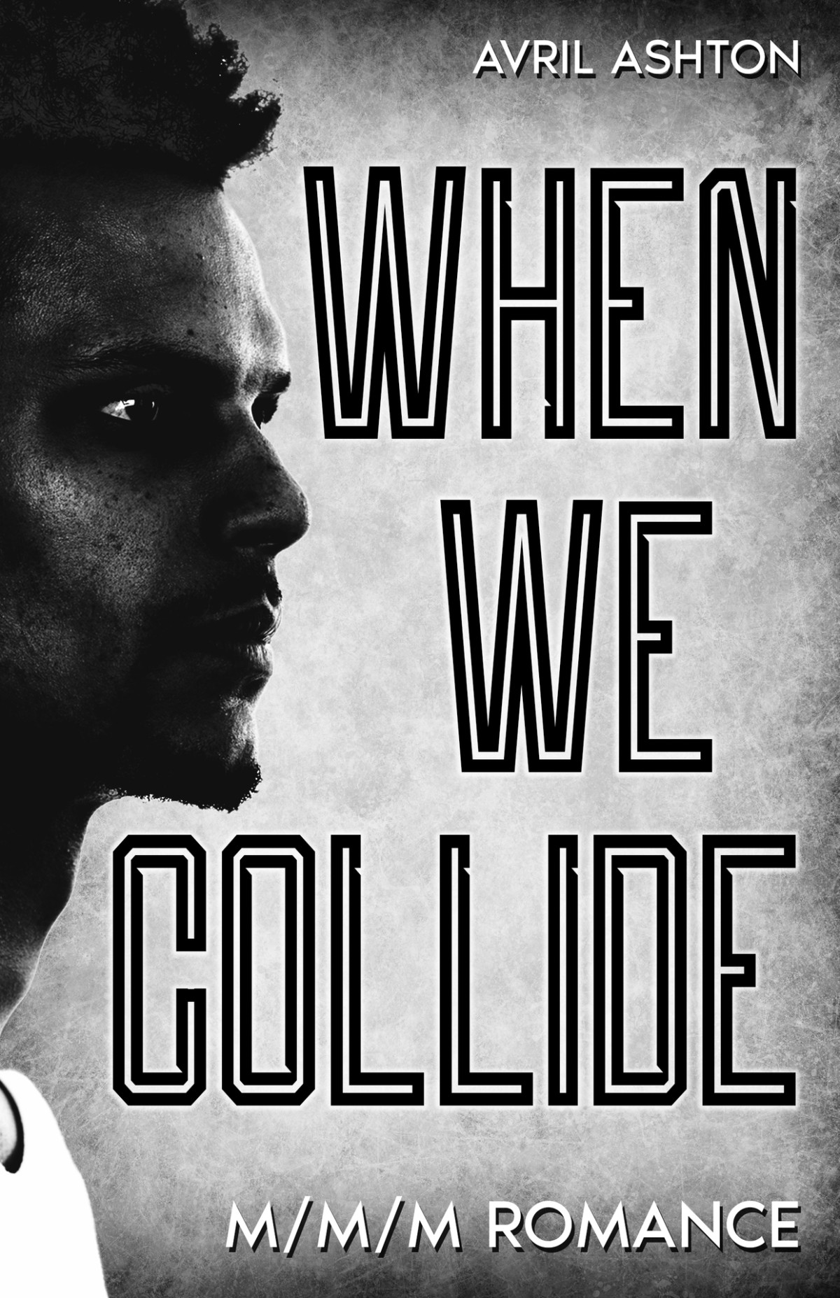 When We Collide A Forced Proximity Mmm Romance Avril Ashton