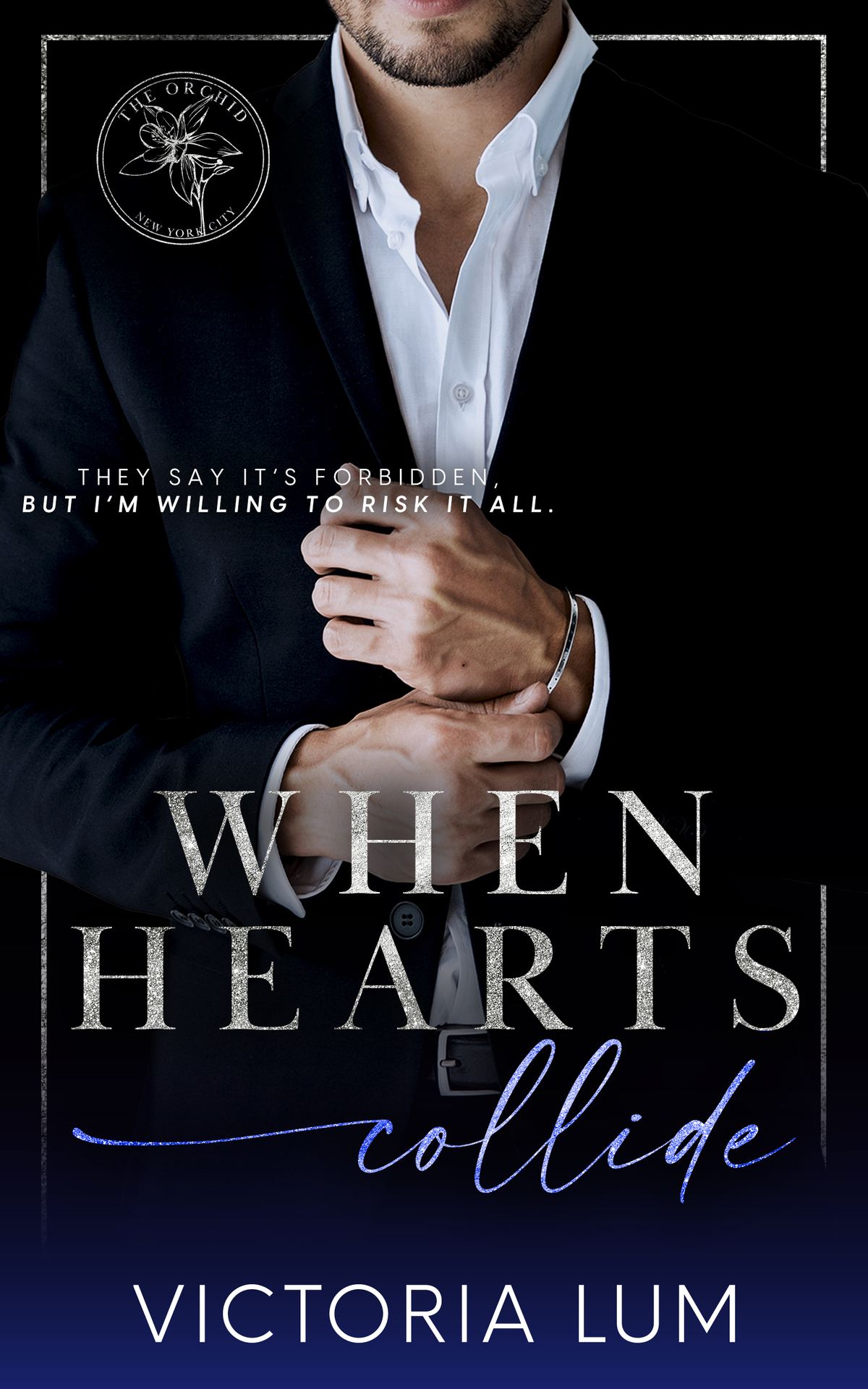 When Hearts Collide A Forbidden Professor Student Billionaire Romance The Orchid Victoria Lum