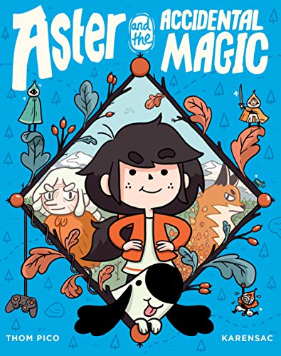 Aster And The Accidental Magic A Graphic Novel Thom Pico Karensac