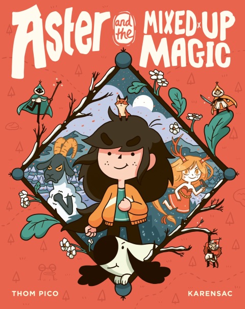 Aster And The Mixedup Magic Thom Pico