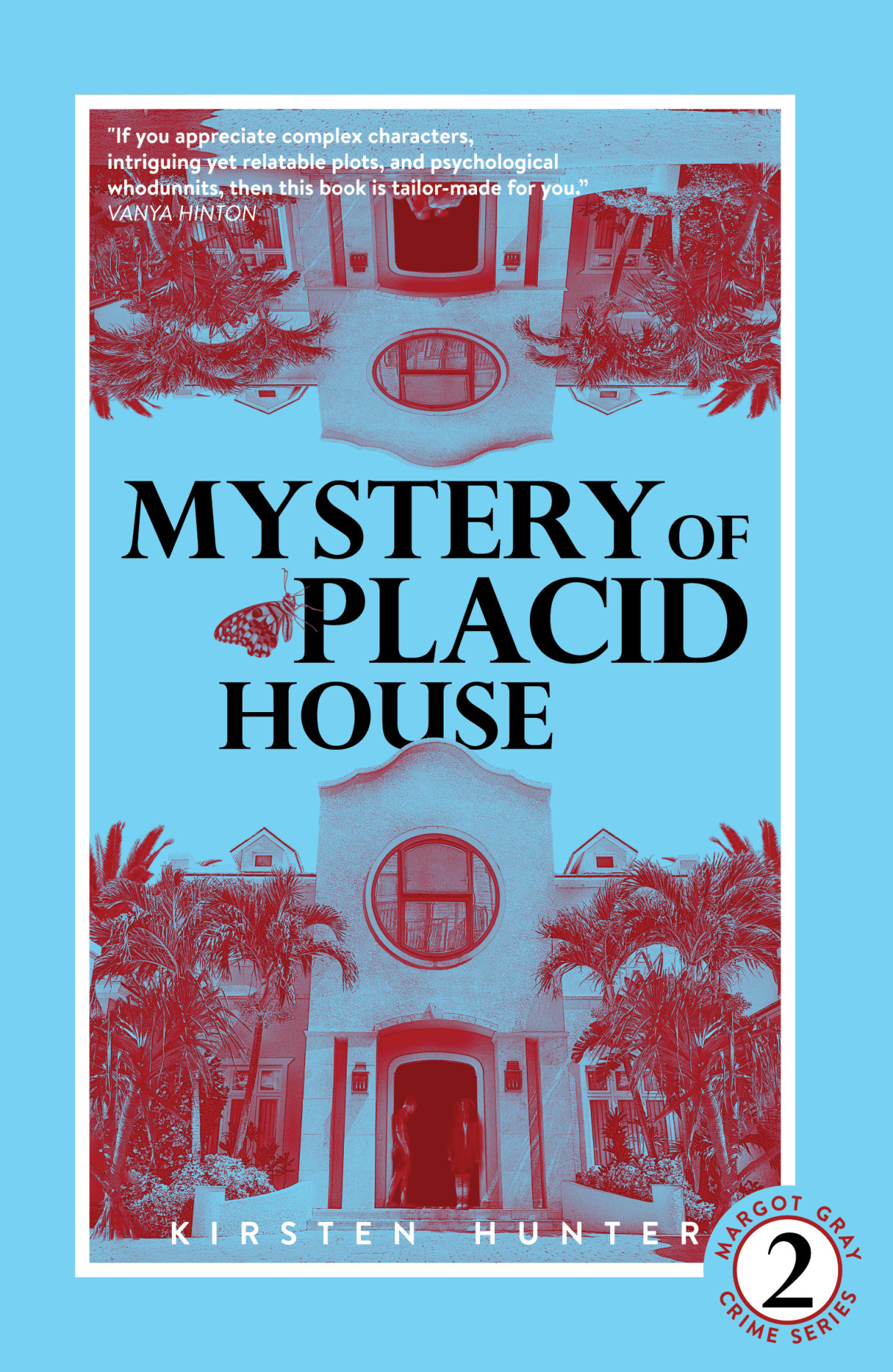 Mystery Of Placid House Kirsten Hunter