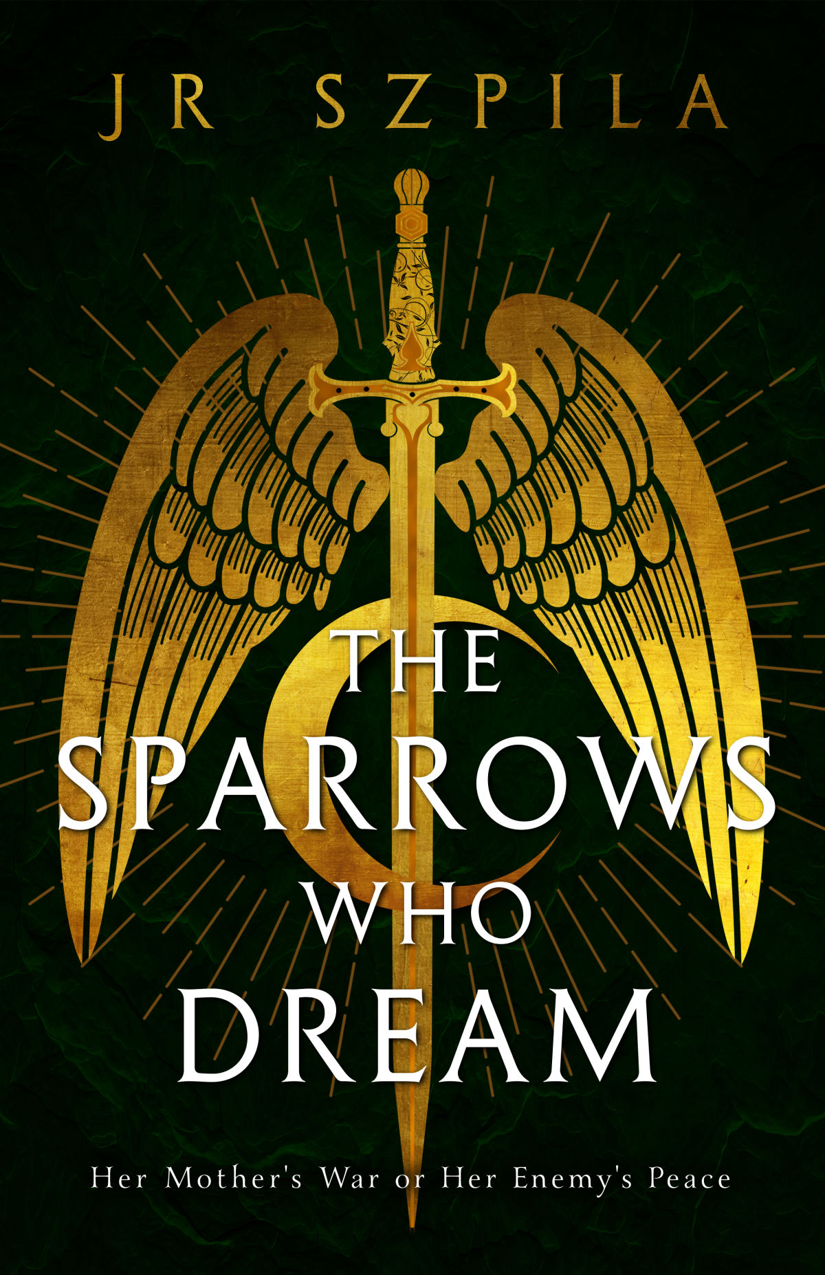 The Sparrows Who Dream 1st Edition Jr Szpila