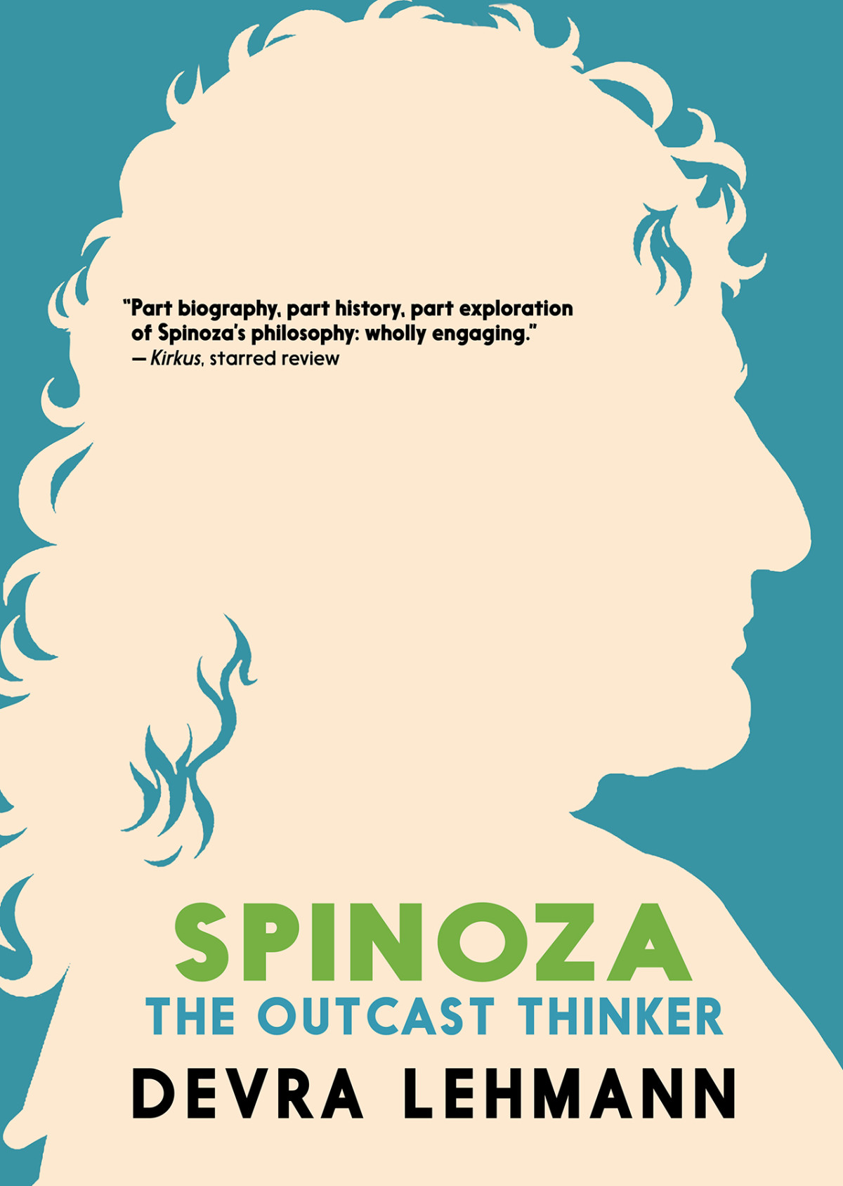 Spinoza The Outcast Thinker Devra Lehmann