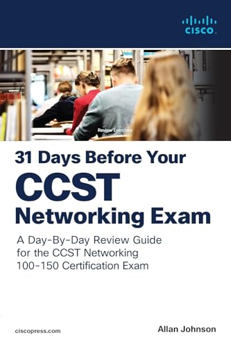 31 Days Before Your Cisco Certified Support Technician Ccst Networking 100150 Exam 1st Edition Allan Johnson