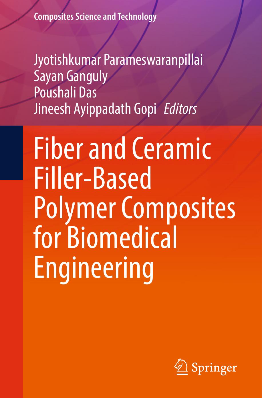Fiber And Ceramic Fillerbased Polymer Composites For Biomedical Engineering Jyotishkumar Parameswaranpillai Editor
