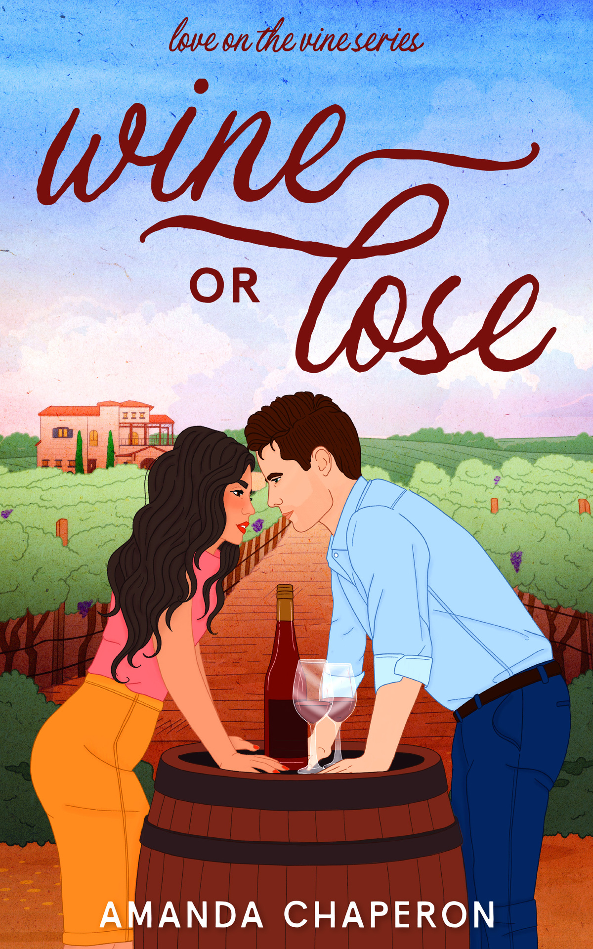 Wine Or Lose A Steamy Small Town Office Rivals To Lovers Romance Amanda Chaperon