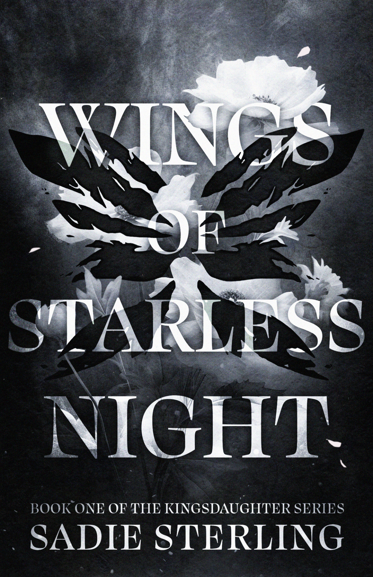 Wings Of Starless Night Kingsdaughter Book 1 Sadie Sterling