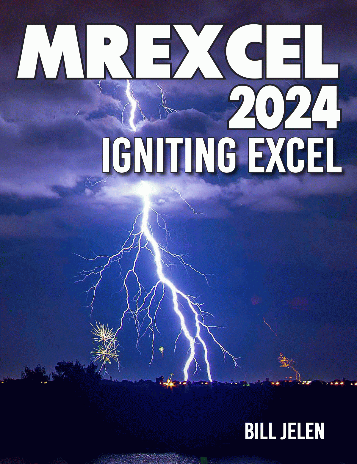 Mrexcel 2024 Igniting Excel Bill Jelen