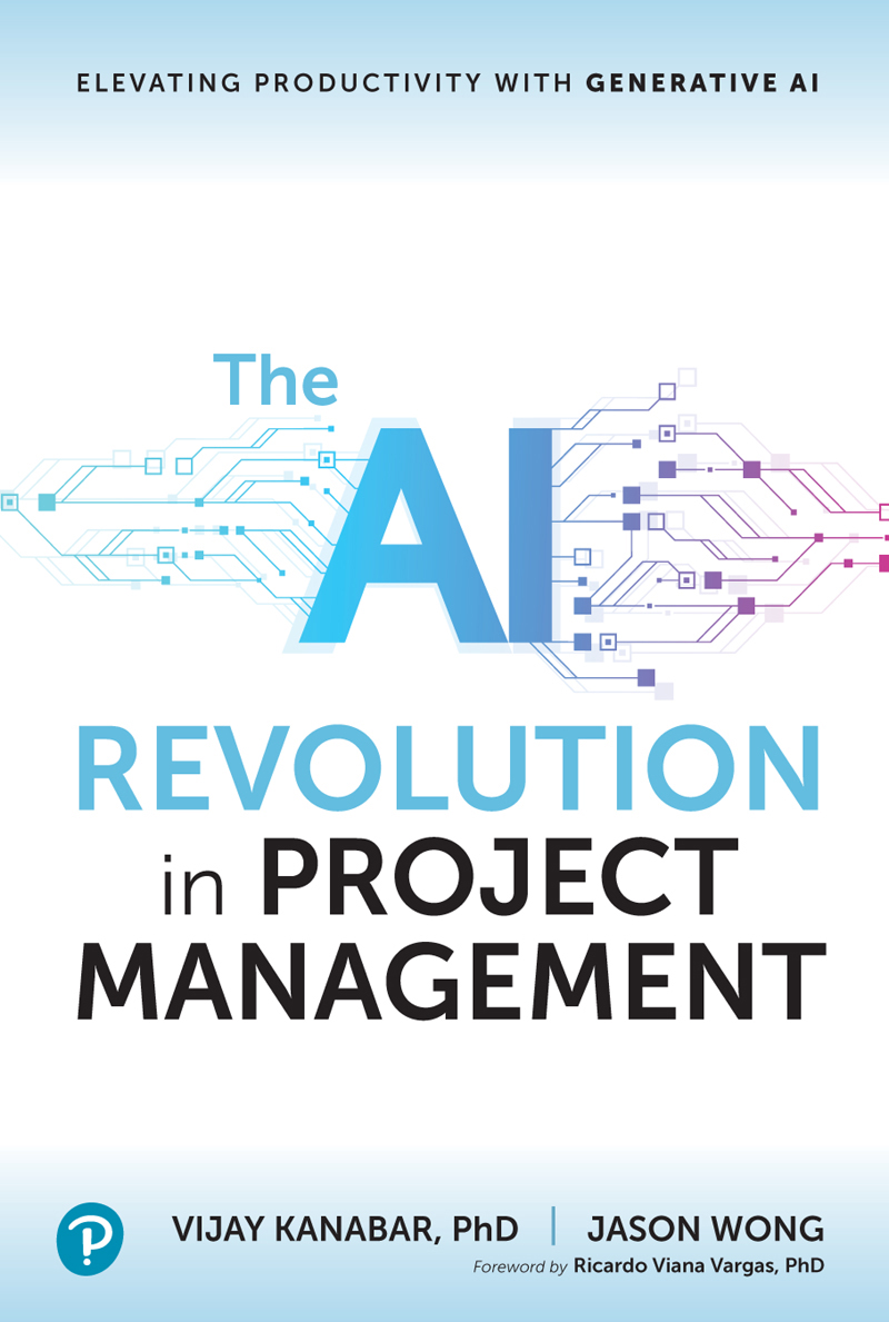 The Ai Revolution In Project Management Vijay Kanabar Jason Wong Ricardo Viana Vargas