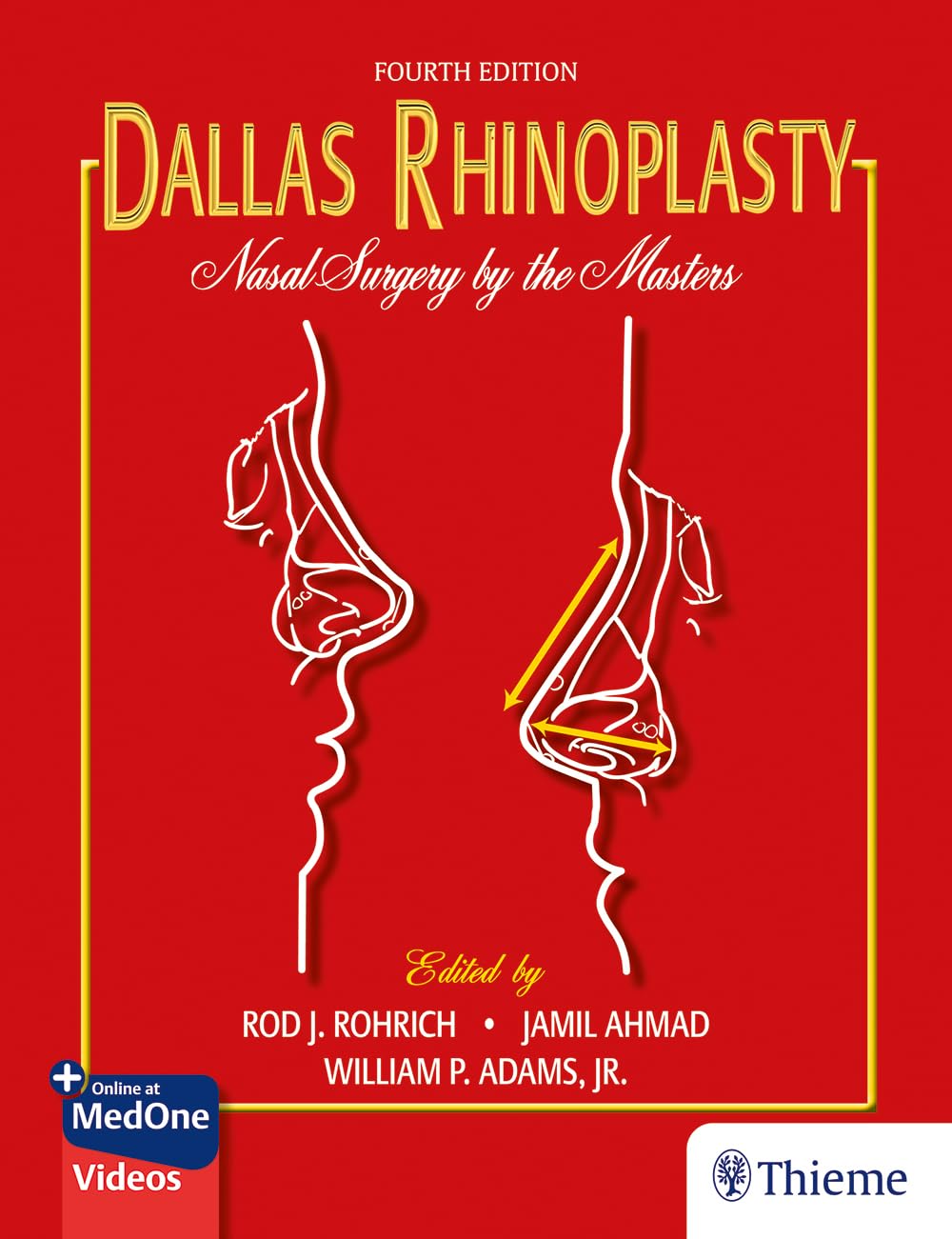 Dallas Rhinoplasty Nasal Surgery By The Masters 4th 4th Edition Rod Rohrich