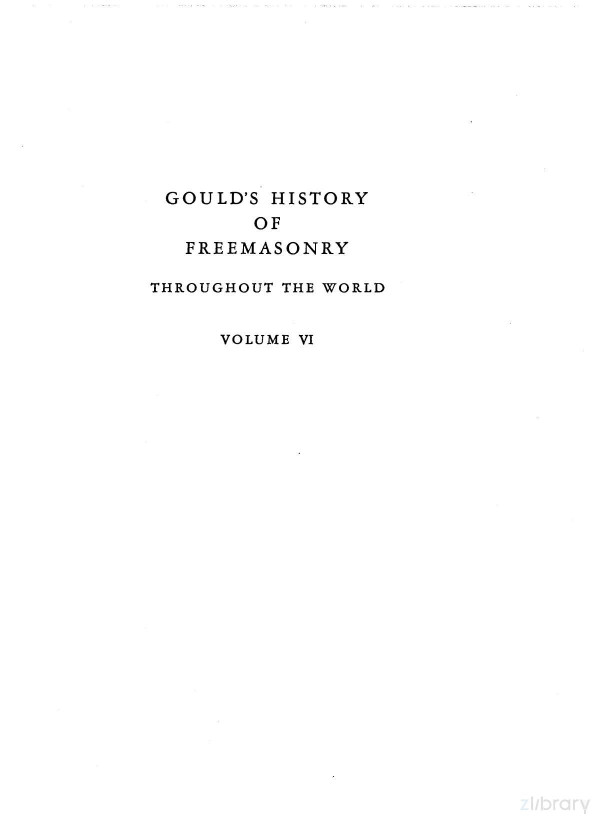 Goulds History Of Freemasonry Throughout The World Vol 6 1936 1936th Edition Robert Freke Gould