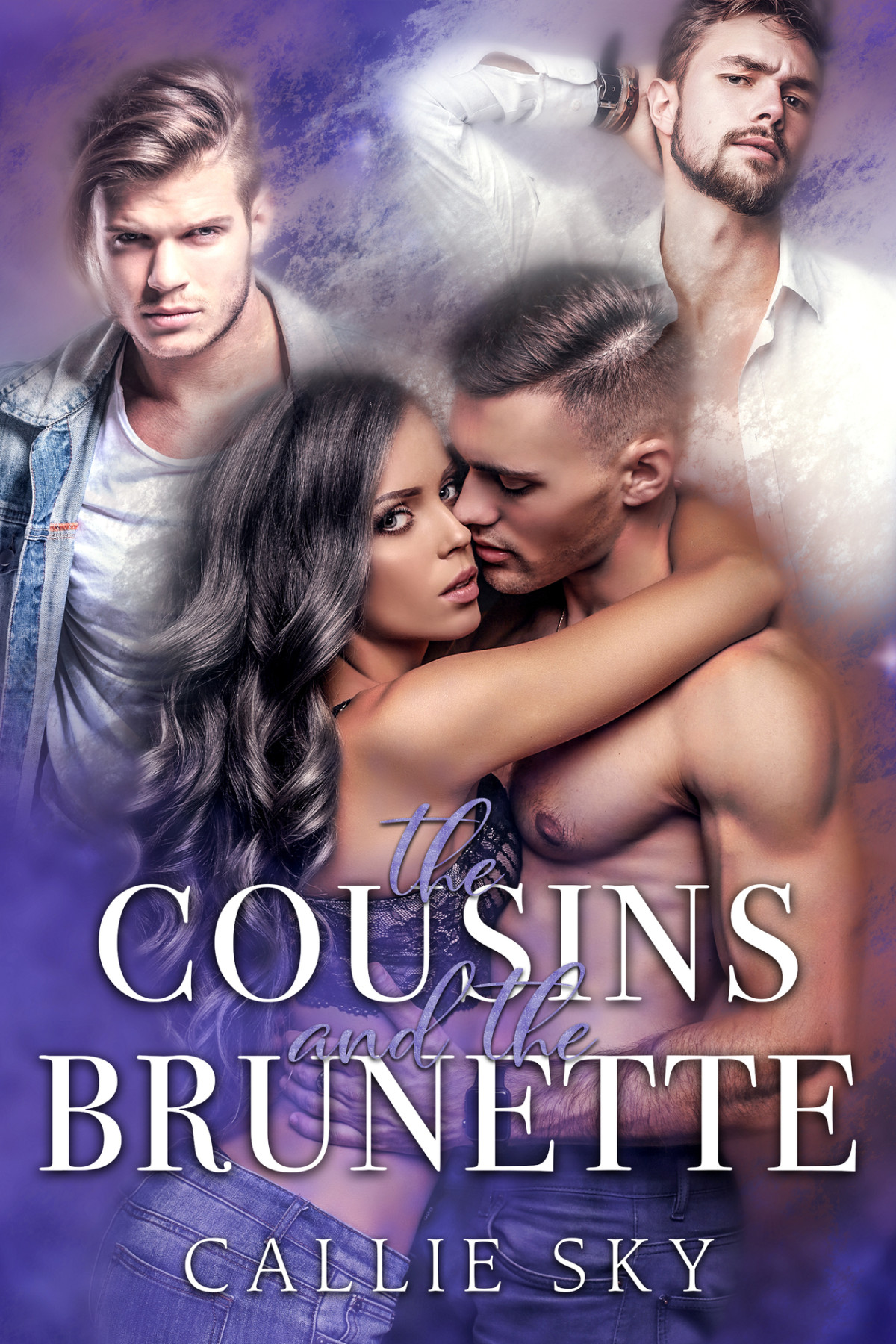 The Cousins And The Brunette A Billionaire Romance Callie Sky