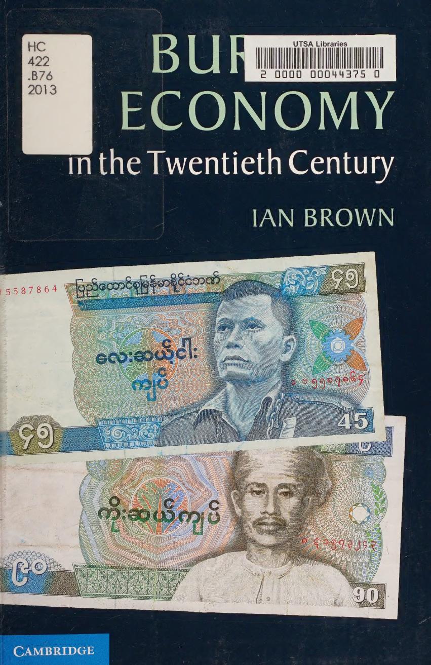 Burmas Economy In The Twentieth Century Ian Brown