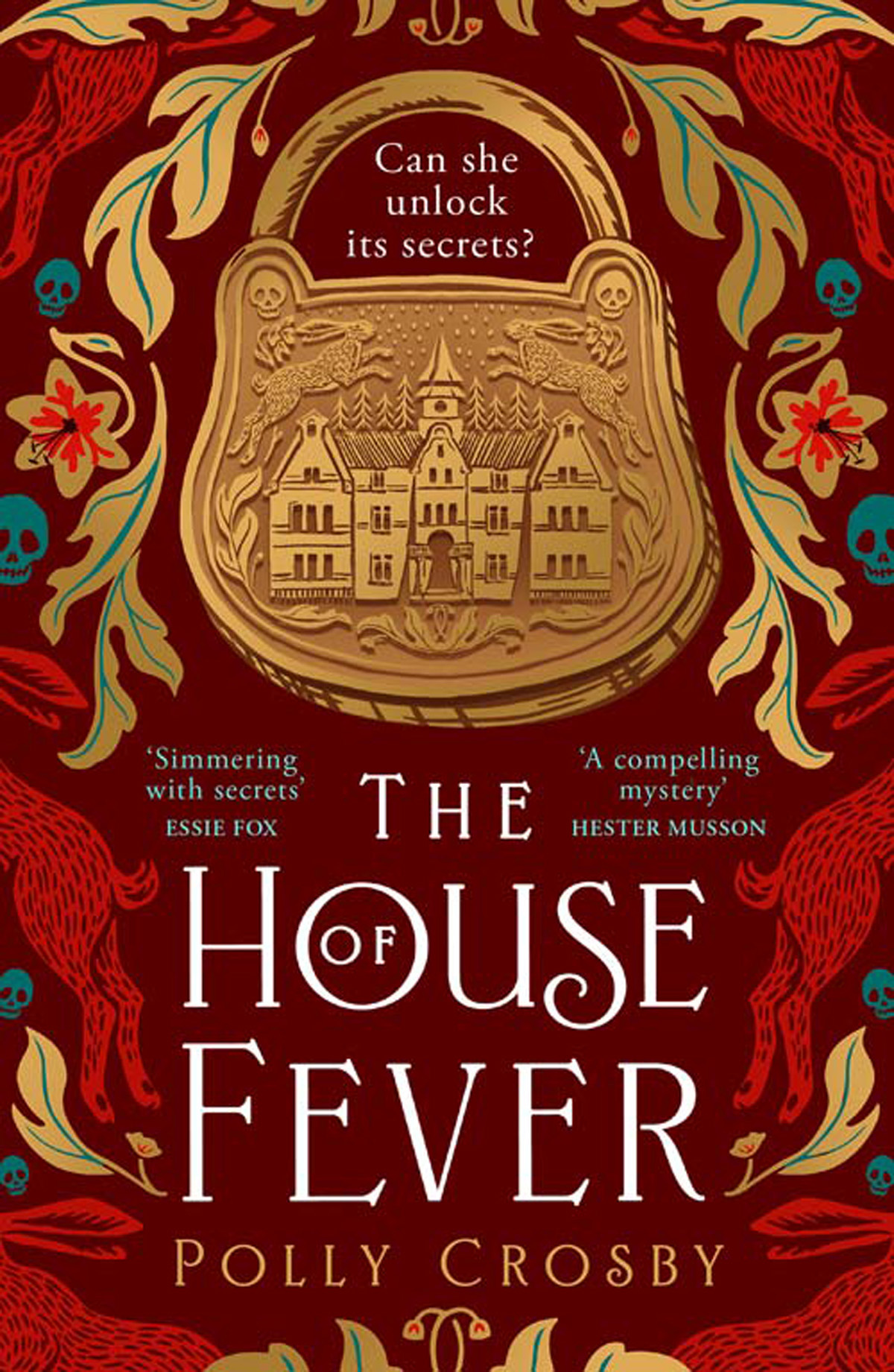 The House Of Fever Polly Crosby