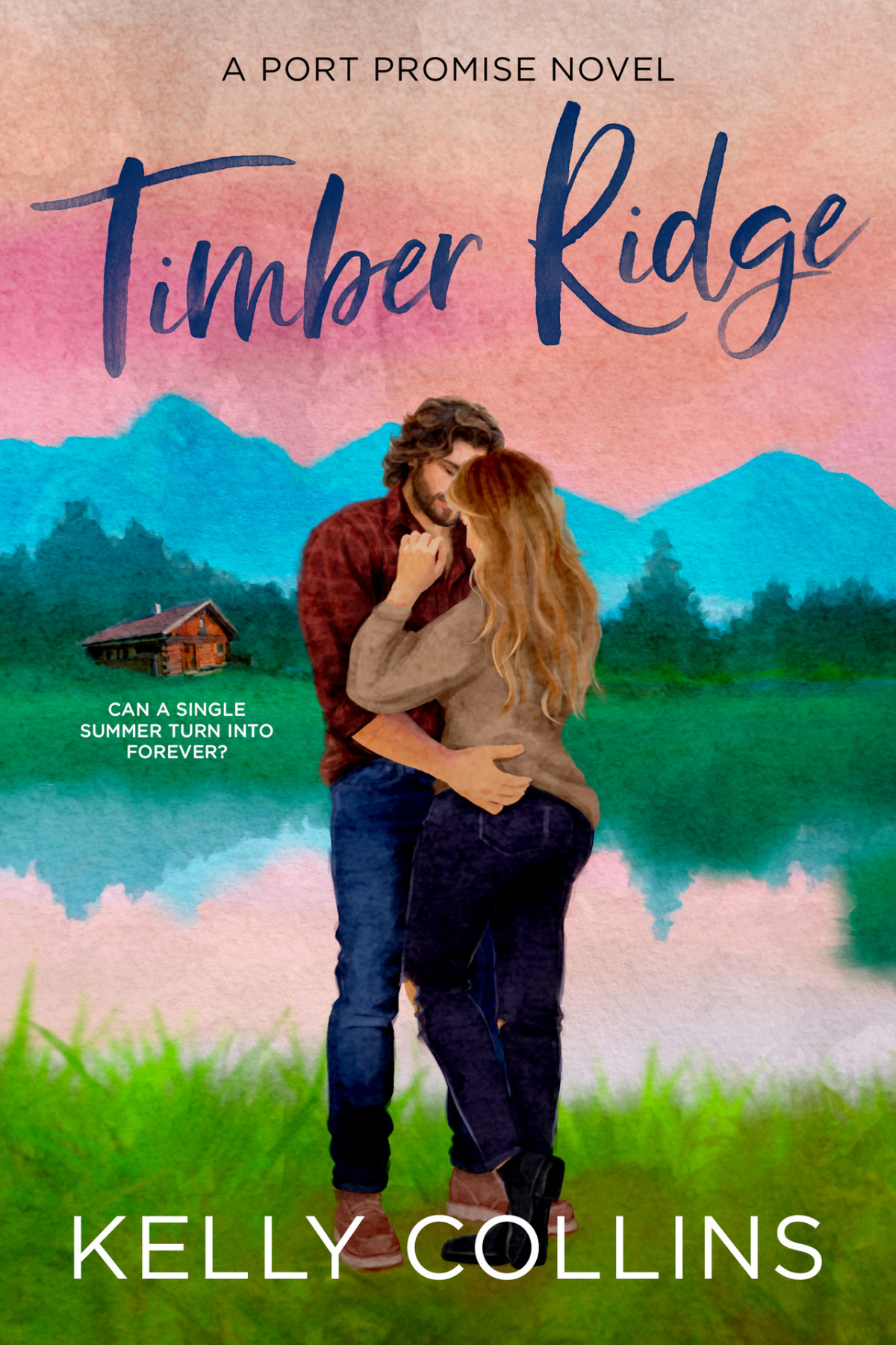 Timber Ridge A Port Promise Novel Book 1 Kelly Collins