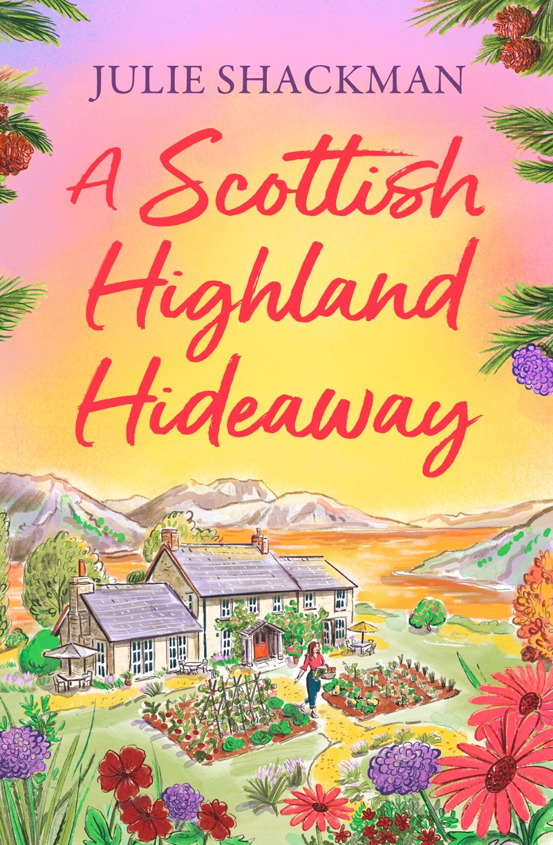 A Scottish Highland Hideaway Scottish Escapes Book 7 Julie Shackman