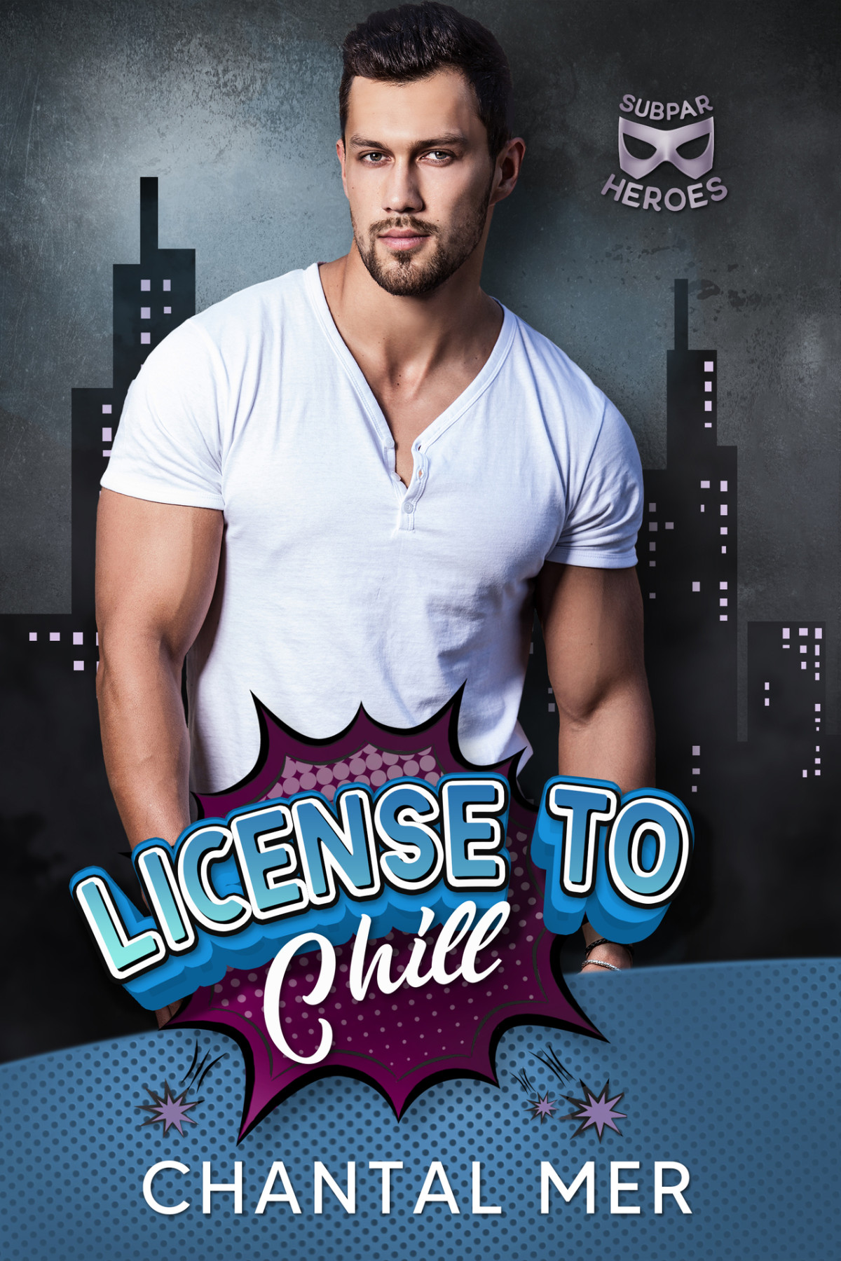 License To Chill Subparheroes Chantal Mer
