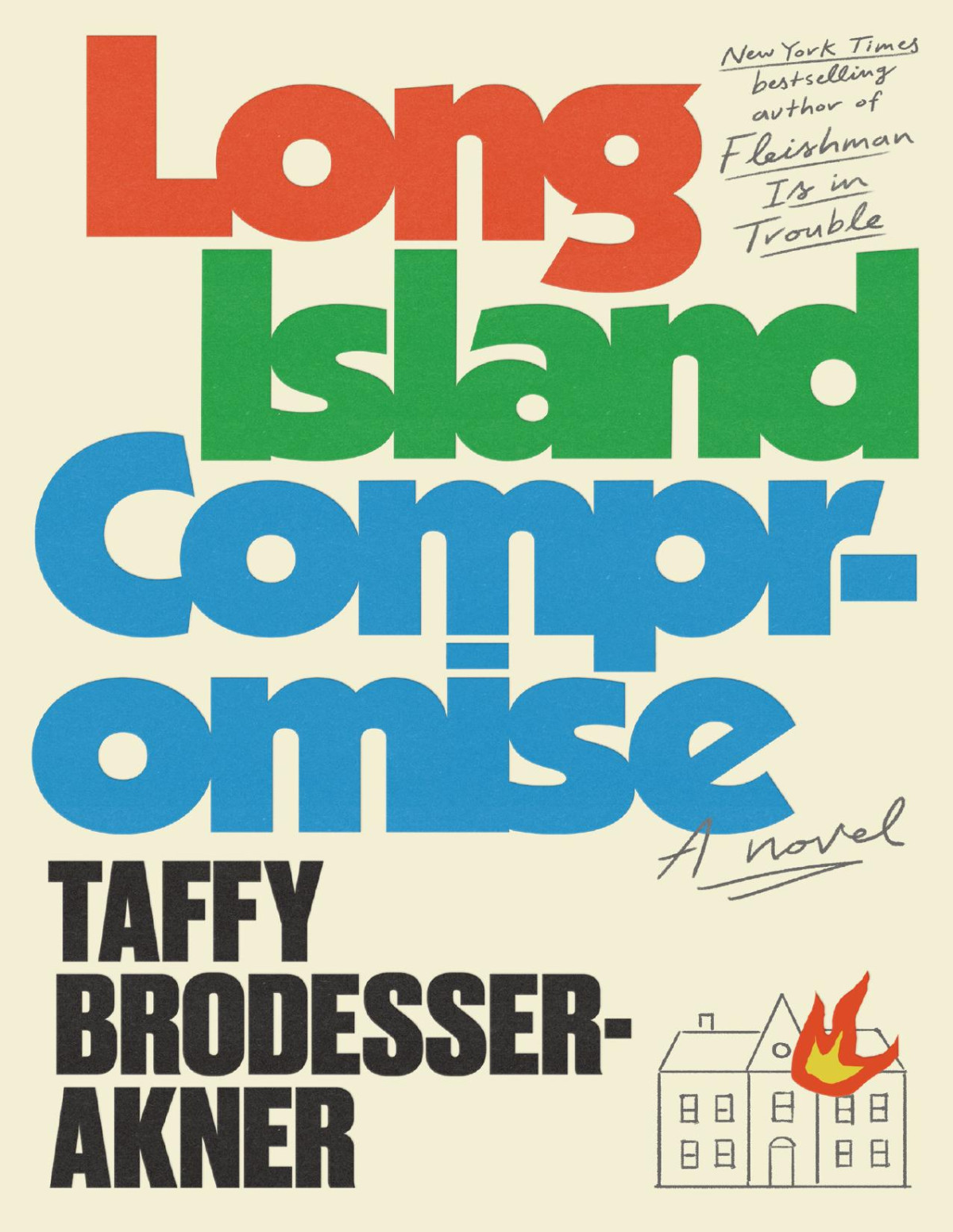 Long Island Compromise A Novel Taffy Brodesserakner