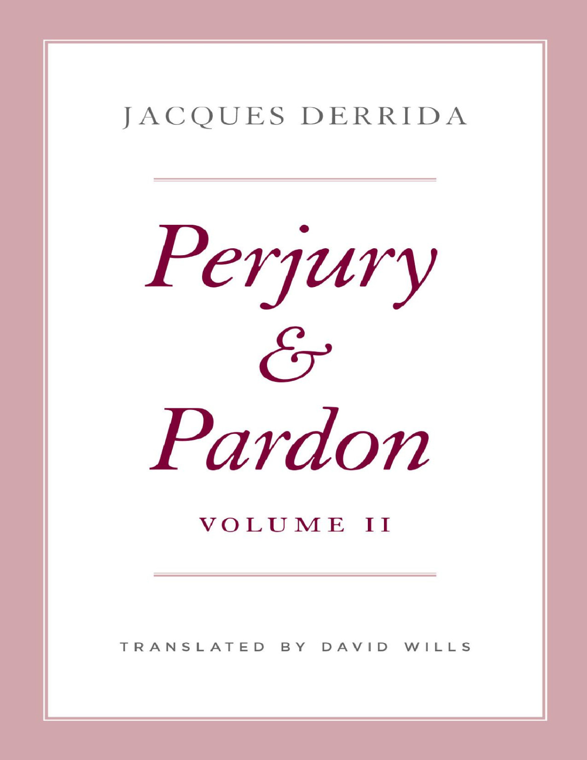 Perjury And Pardon Volume Ii Jacques Derrida