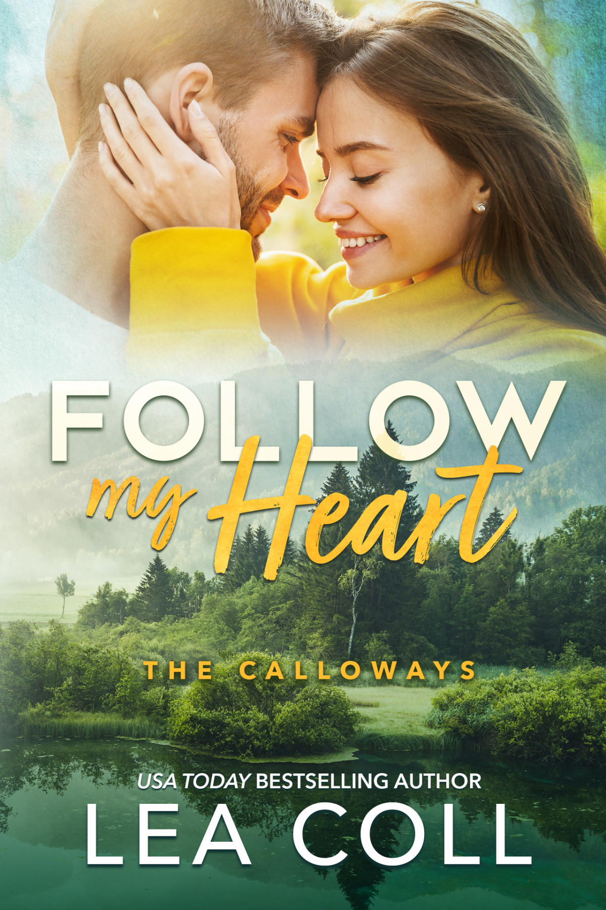 Follow My Heart A Single Dad Second Chance Romance Lea Coll