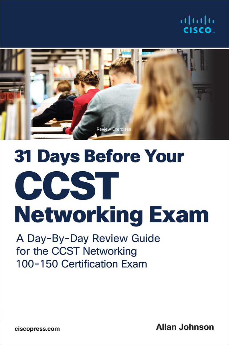 31 Days Before Your Cisco Certified Support Technician Ccst Networking 100150 Exam Allan Johnson