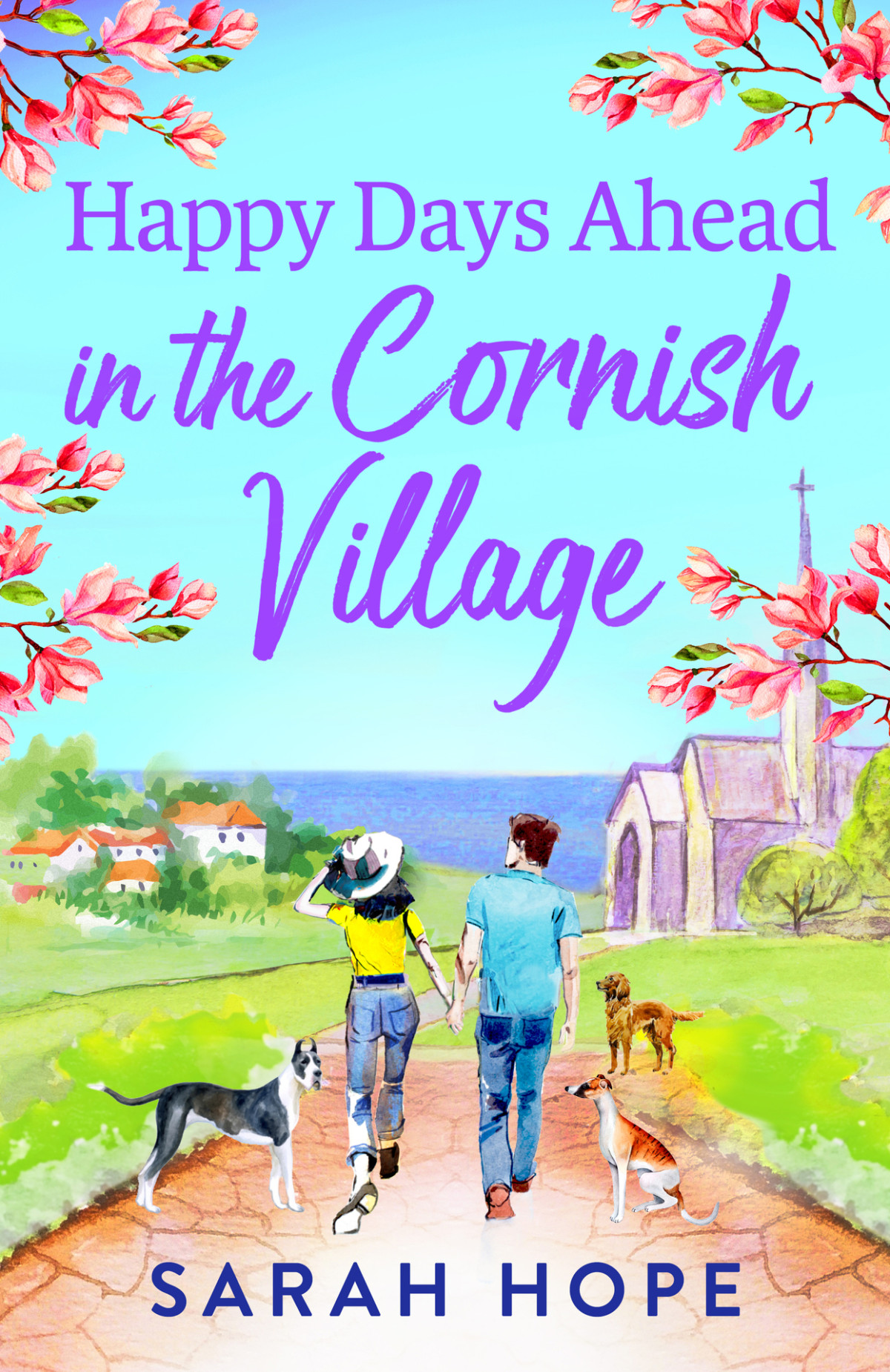 Happy Days Ahead In The Cornish Village The Cornish Village Series Sarah Hope