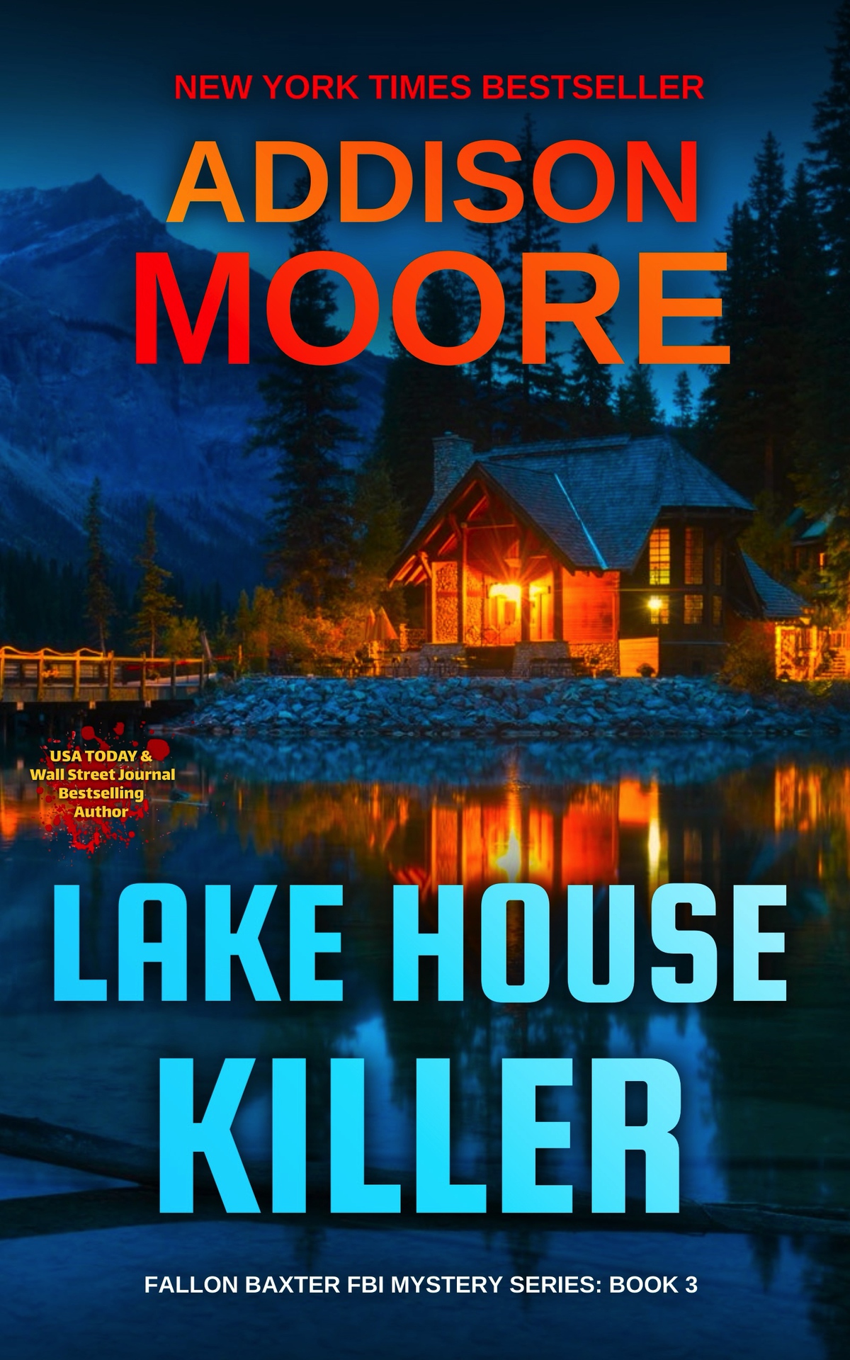 Lake House Killer Fallon Baxter Fbi Mystery Series Book 3 Addison Moore