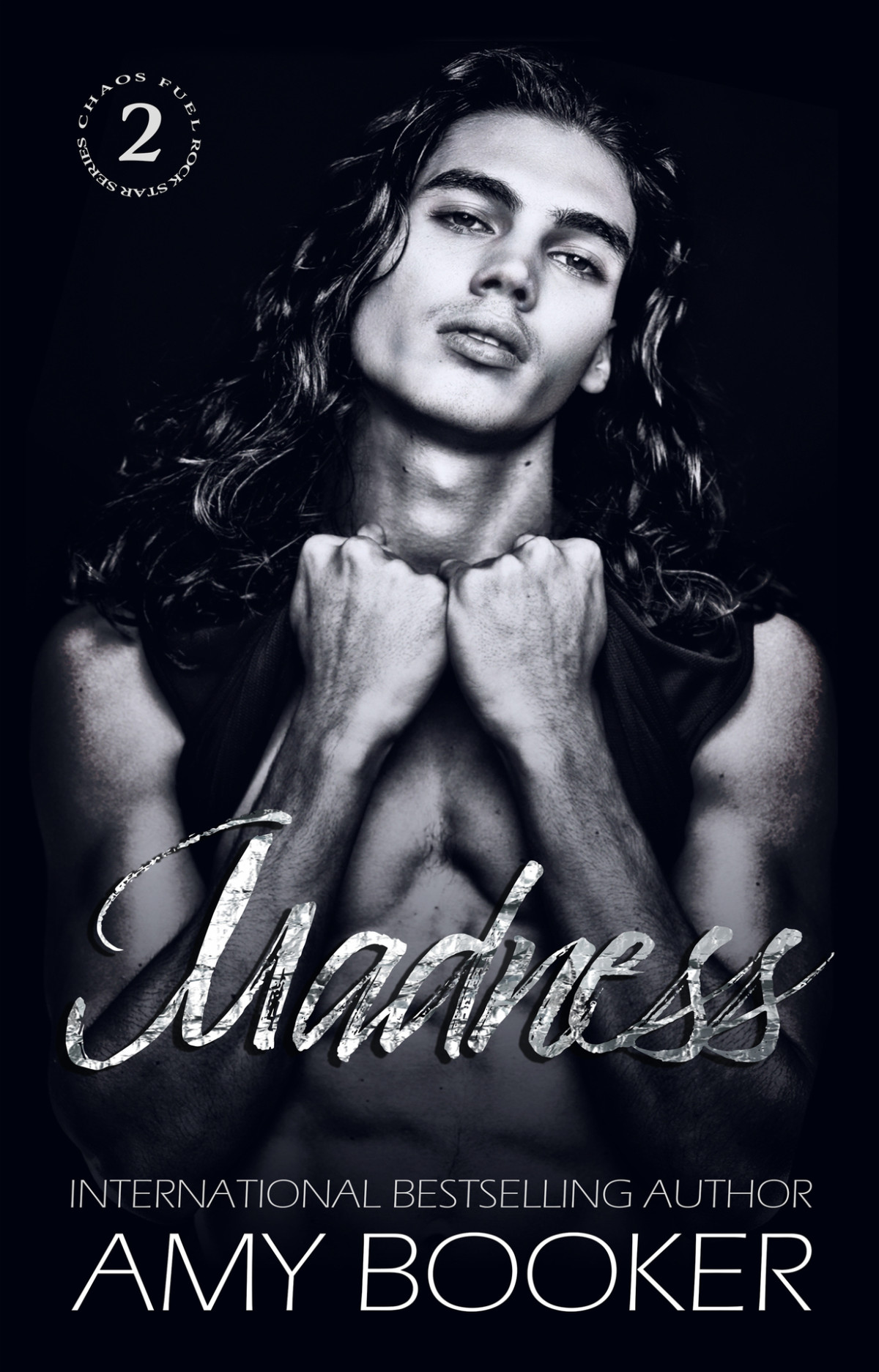 Madness A Rockstar Romance Chaos Fuel Book 2 Amy Booker