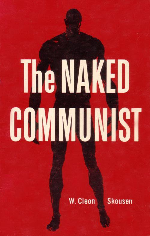 The Naked Communist W Cleon Skousen