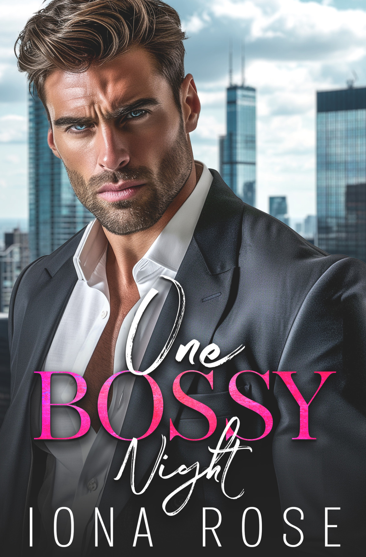 One Bossy Night A Grumpy Boss Romance Iona Rose