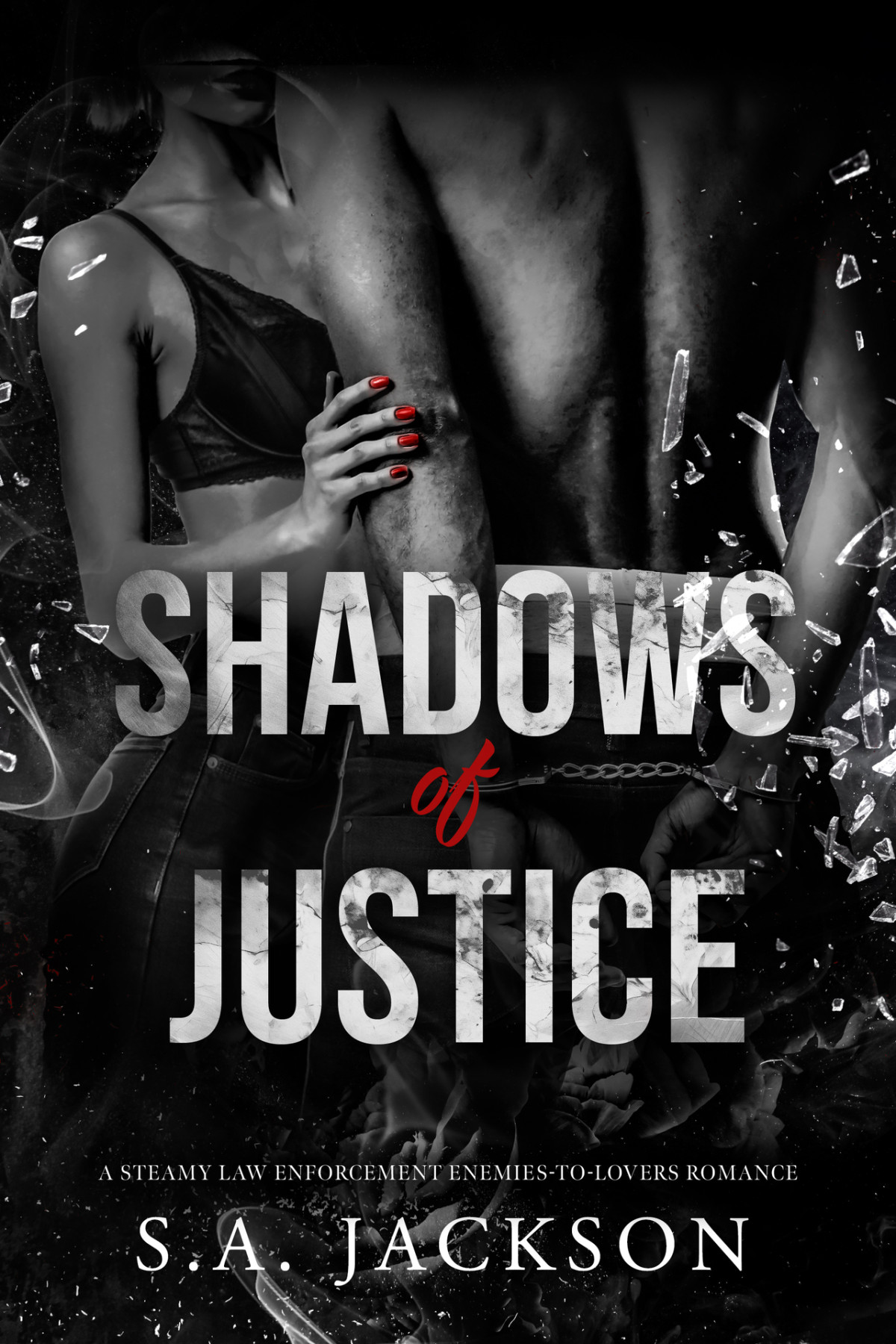 Shadows Of Justice A Steamy Law Enforcement Enemiestolovers Romance Sa Jackson