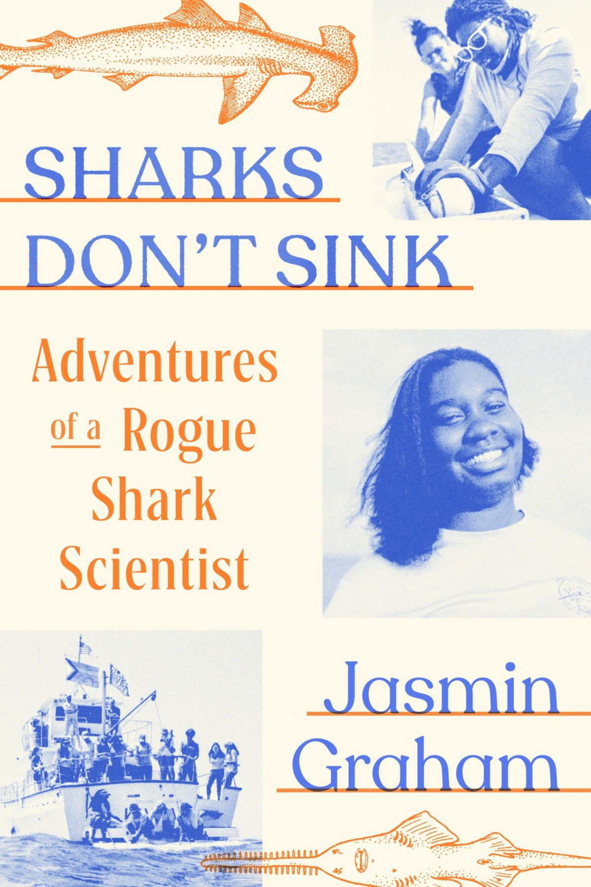 Sharks Dont Sink Adventures Of A Rogue Shark Scientist Jasmin Graham