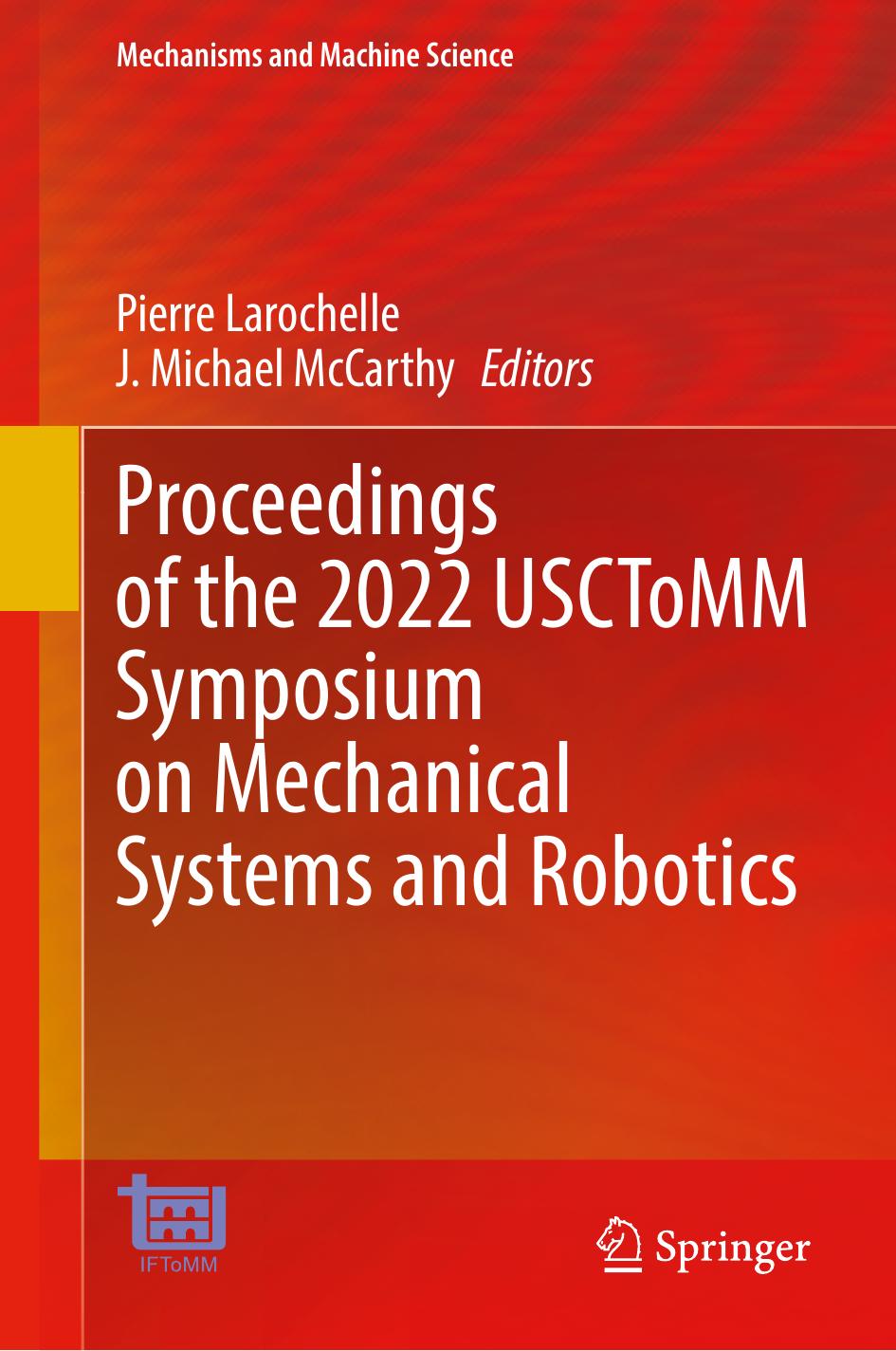 Proceedings Of The 2022 Usctomm Symposium On Mechanical Systems And Robotics Pierre Larochelle