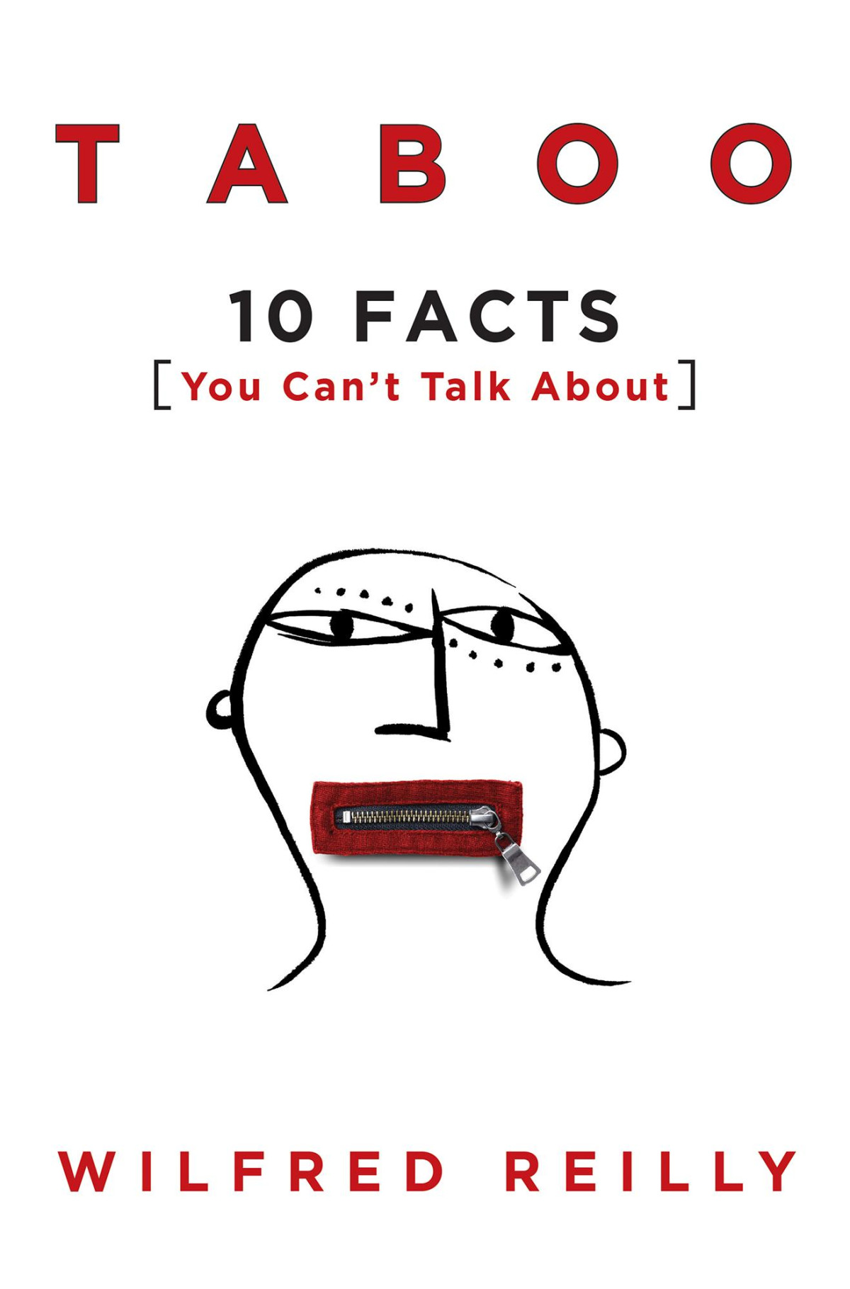 Taboo 10 Facts You Cant Talk About Wilfred Reilly