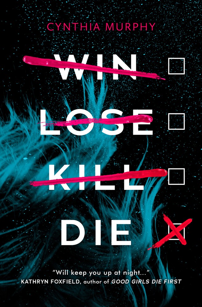 Win Lose Kill Die Cynthia Murphy