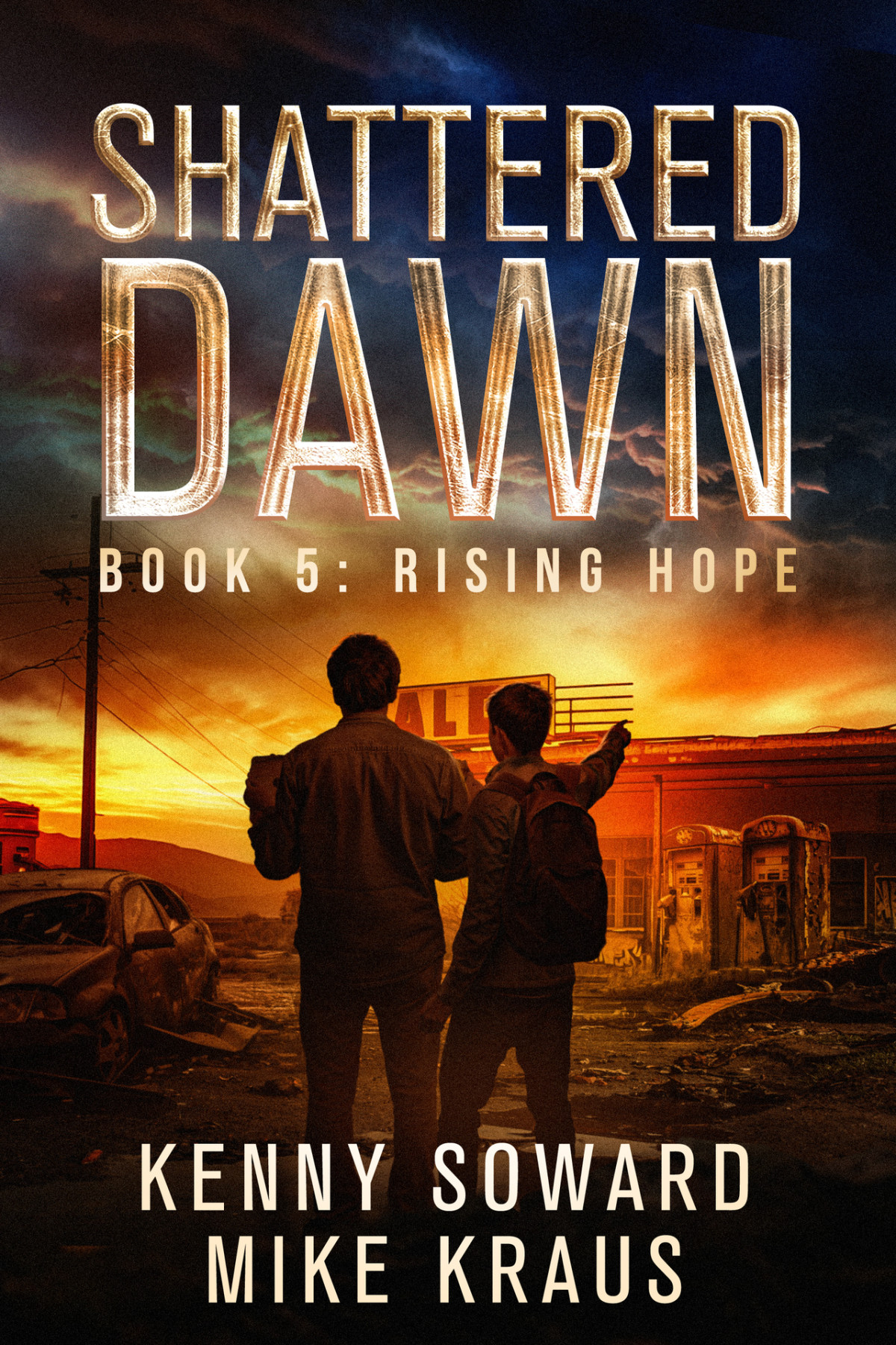 Rising Hope Shattered Dawn Book 5 Kenny Soward Mike Kraus