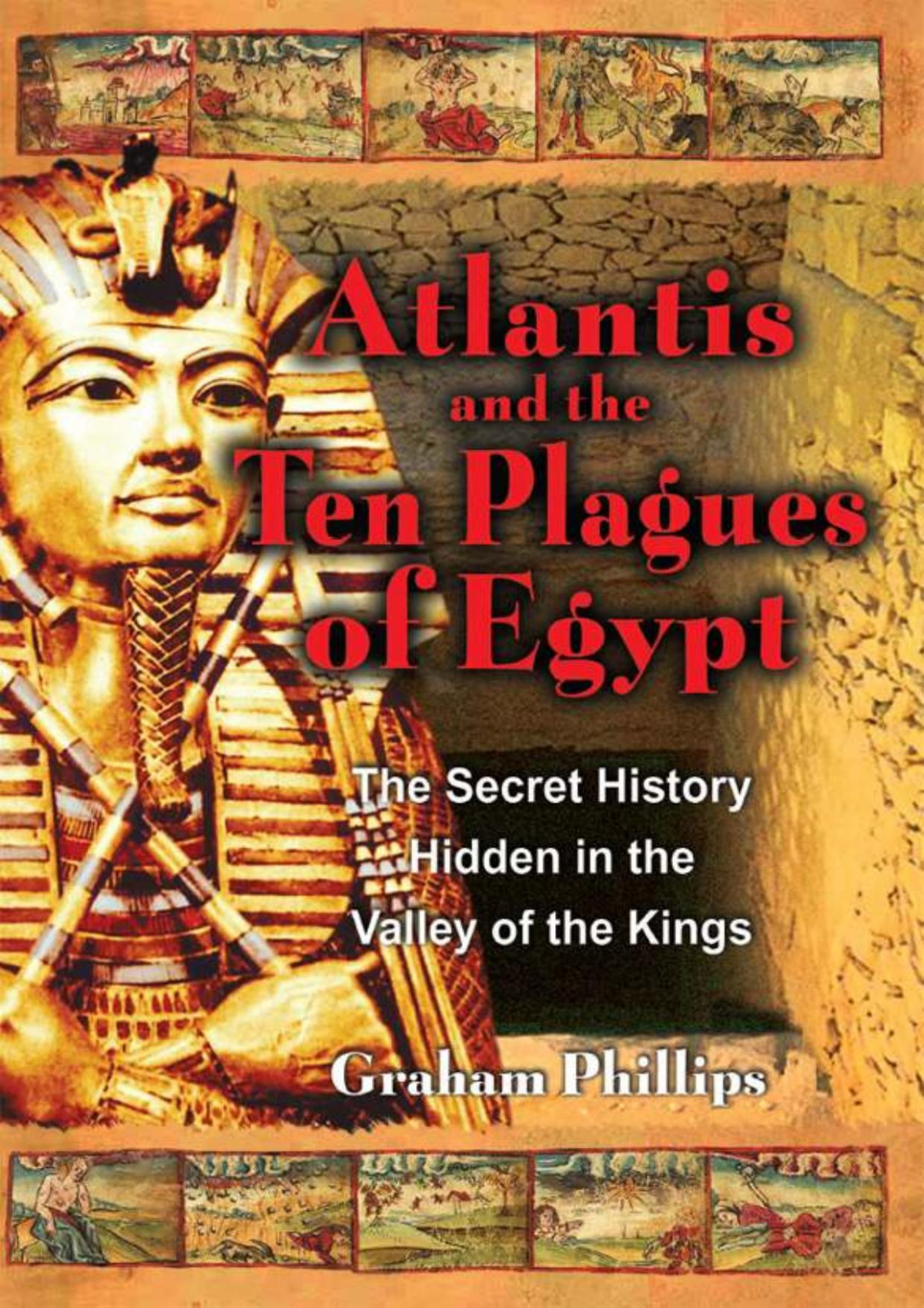 Atlantis And The Ten Plagues Of Egypt Phillips Graham