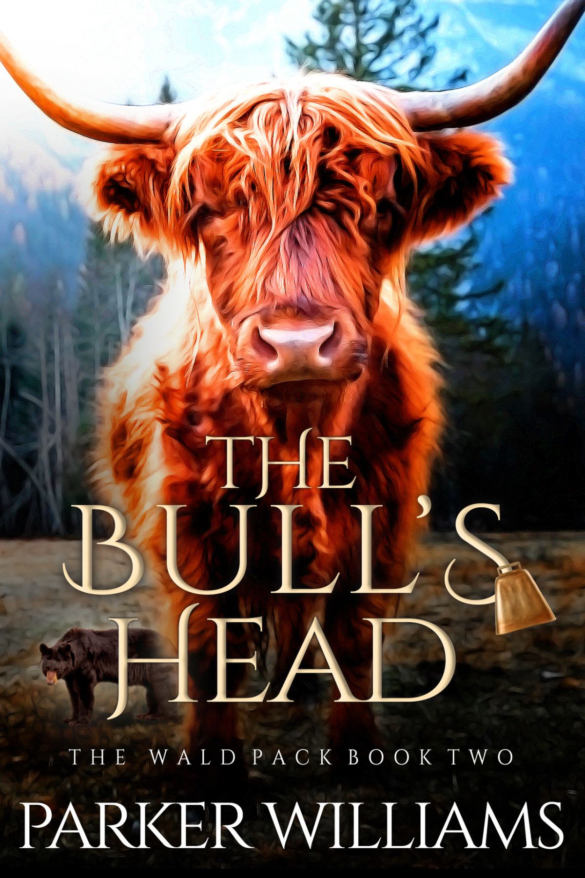 The Bulls Head The Wald Pack Book 2 Parker Williams