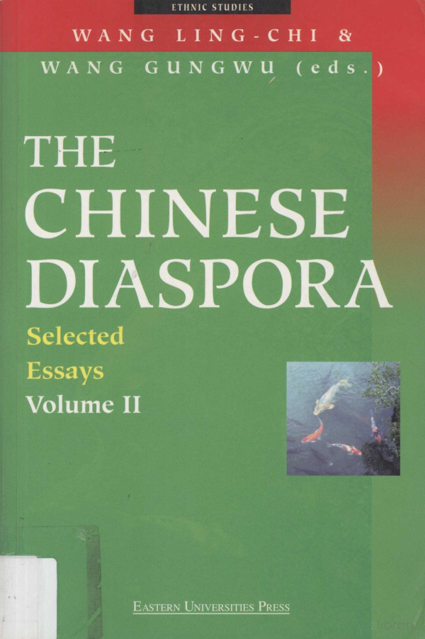 The Chinese Diasporaselected Essays Volume 2003th Edition Wang Lingchi Wang Gungwu