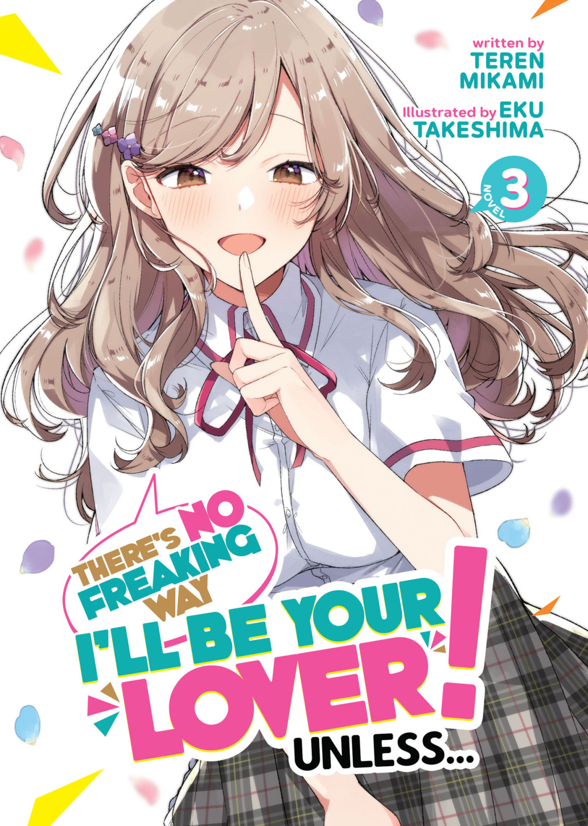 Theres No Freaking Way Ill Be Your Lover Unless Vol 3 Teren Mikami