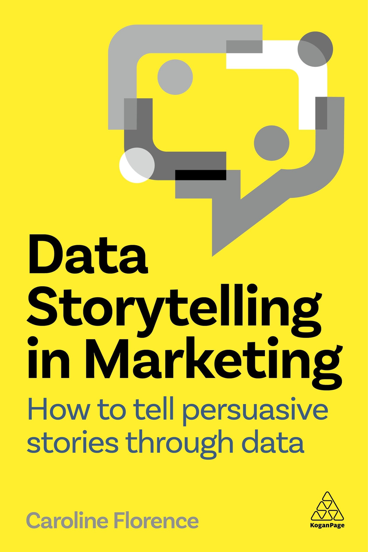 Data Storytelling In Marketing How To Tell Persuasive Stories Through Data Caroline Florence