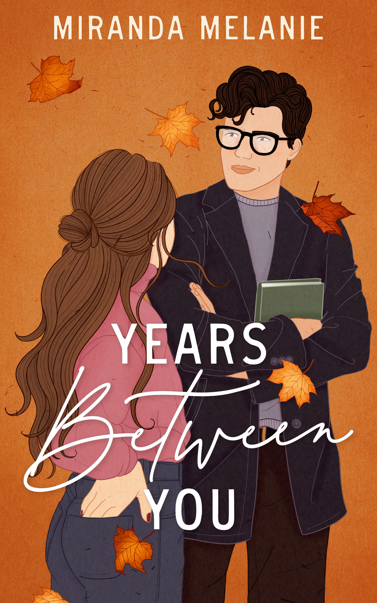 Years Between You Miranda Melanie
