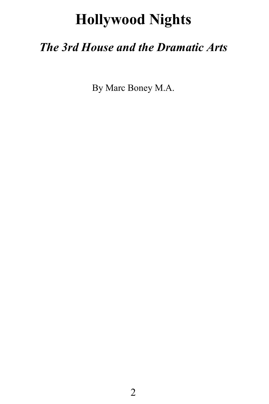 Hollywood Nights The 3rd House And The Dramatic Arts Marc Boney
