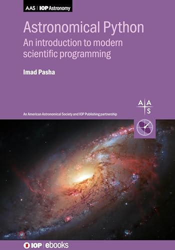 Astronomical Python An Introduction To Modern Scientific Programming Imad Pasha