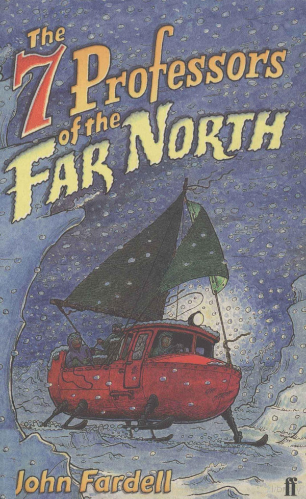 The 7 Professors Of The Far North 2004th Edition John Fardell