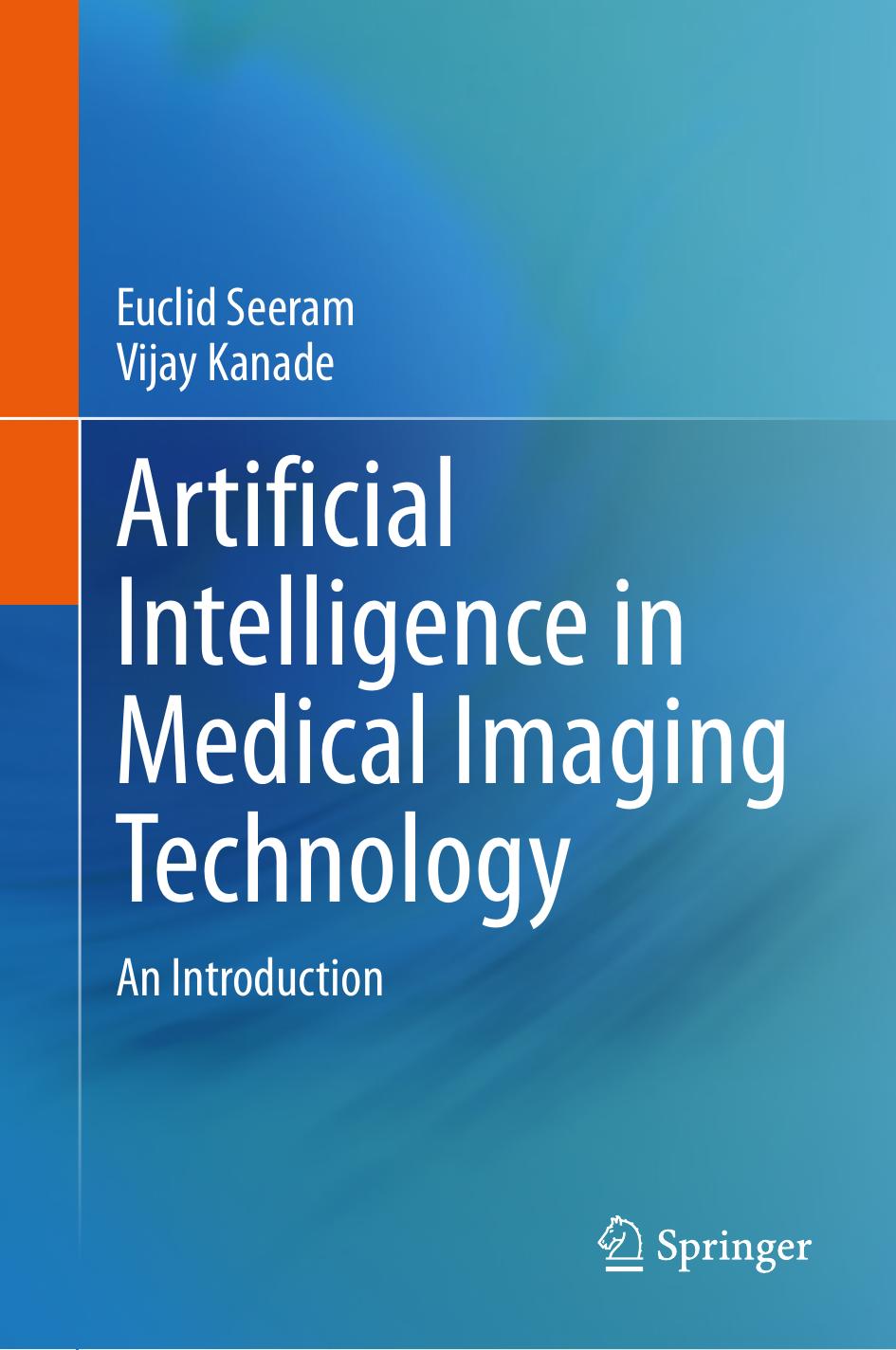 Artificial Intelligence In Medical Imaging Technology 1st Edition Unknown