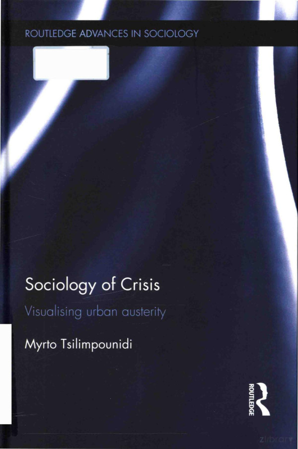 Sociology Of Crisis Visualising Urban Austerity 2017th Edition Myrto Tsilimpounidi
