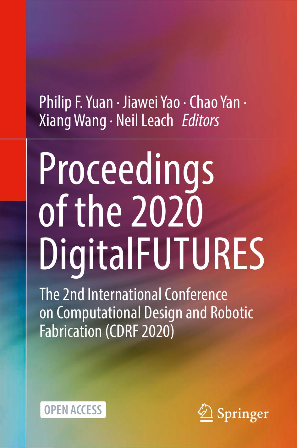 Proceedings Of The 2020 Digitalfutures Philip F Yuan Jiawei Yao